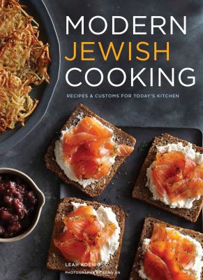 Modern Jewish cooking : recipes & customs for today's kitchen /