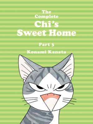 The complete Chi's sweet home. Part 3 /