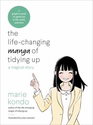 The life-changing manga of tidying up : a magical story /