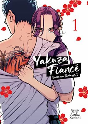 Yakuza fiancé = Raise wa Tanin ga Ii. 1 /