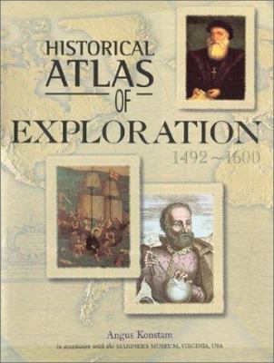 Historical atlas of exploration : 1492-1600 /