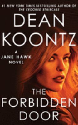 The forbidden door [compact disc, unabridged] : a Jane Hawk novel /