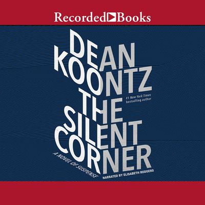 The silent corner [compact disc, unabridged] : a novel of suspense /