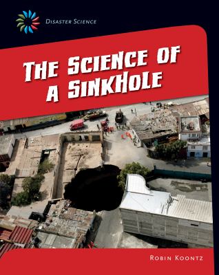 The science of a sinkhole /