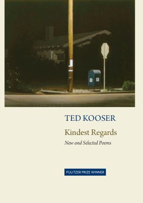 Kindest regards : new and selected poems /