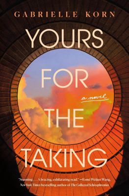 Yours for the taking : a novel /