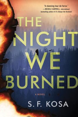 The night we burned : a novel /