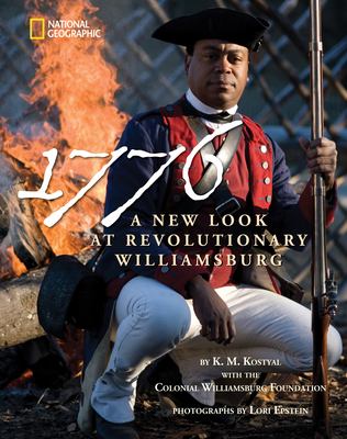 1776 : a new look at revolutionary Williamsburg /