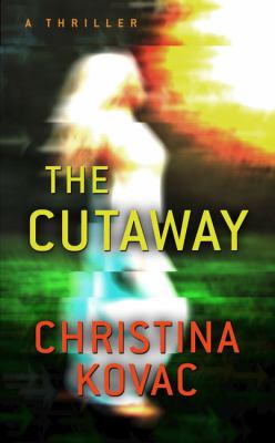 The cutaway [large type] : a novel /