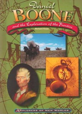 Daniel Boone and the exploration of the frontier /