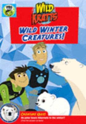 Wild Kratts. Wild winter creatures! [videorecording (DVD)] /