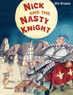 Nick and the Nasty Knight /