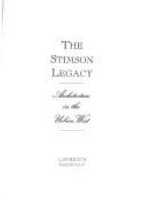The Stimson legacy : architecture in the urban West /