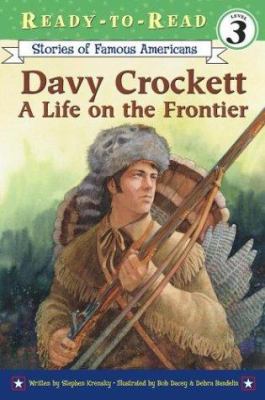 Davy Crockett : a life on the frontier /