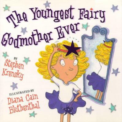 The youngest fairy godmother ever /