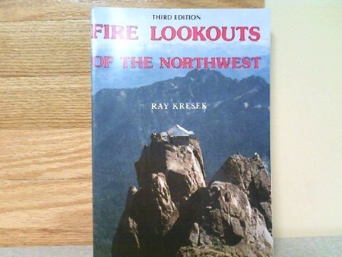 Fire lookouts of the Northwest /