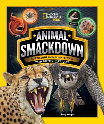 Animal smackdown : surprising animal matchups with surprising results /