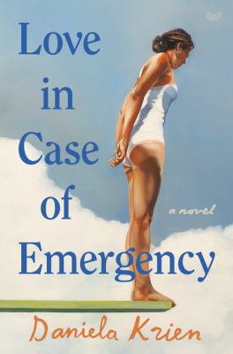 Love in case of emergency : a novel /