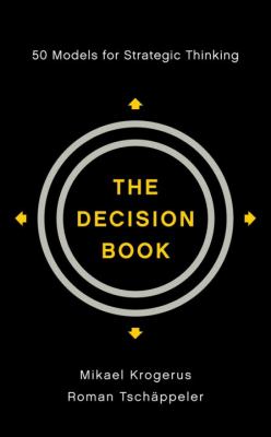 The decision book : fifty models for strategic thinking /