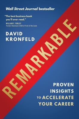 Remarkable : proven insights to accelerate your career /