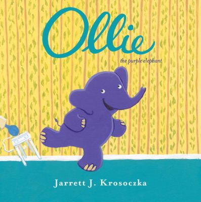 Ollie : the purple elephant /