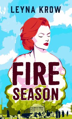 Fire season : a novel [large type] /