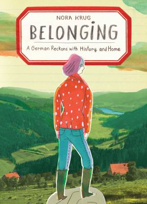 Belonging : a German reckons with home and history /