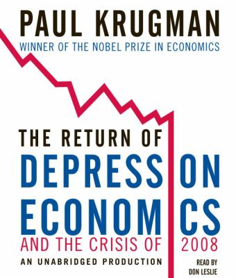 The return of depression economics and the crisis of 2008 [compact disc, unabridged] /