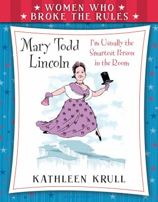 Mary Todd Lincoln /