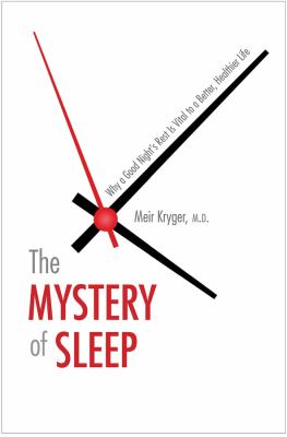 The mystery of sleep : why a good night's rest is vital to a better, healthier life /