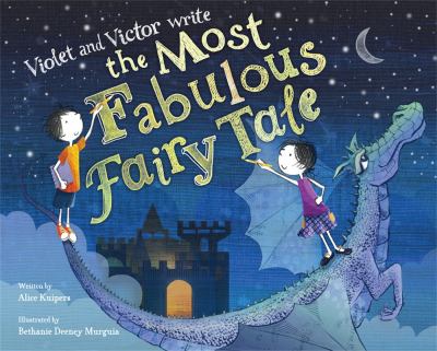 Violet and Victor write the most fabulous fairy tale /