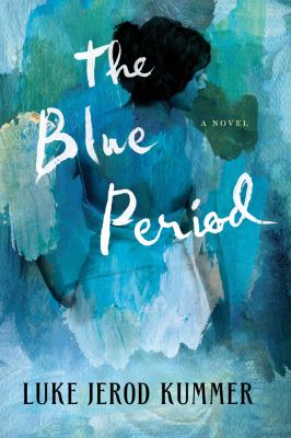 The blue period : a novel /