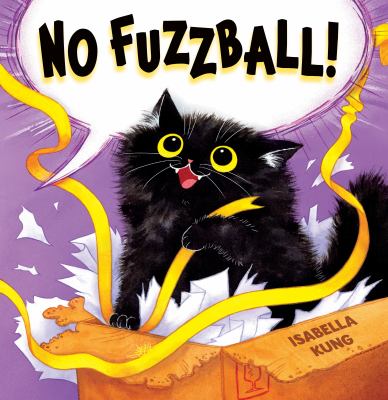 No Fuzzball! /