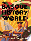 The Basque history of the world /