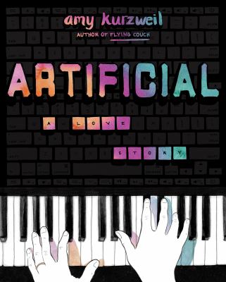 Artificial : a love story /