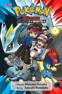 Pokémon adventures. Black 2 & White 2. Volume 1 /