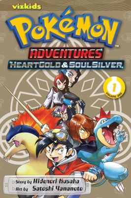 Pokémon adventures. Heart gold and soul silver. Volume 01 /