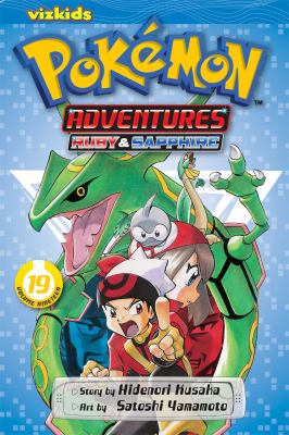 Pokémon adventures. Ruby & Sapphire. Vol. 19 /