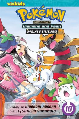 Pokemon adventures. Diamond and Pearl platinum. Vol. 10 /