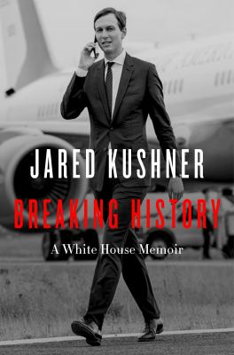 Breaking history : a White House memoir /