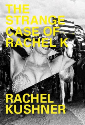 The strange case of Rachel K /