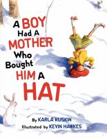 A boy had a mother who bought him a hat /