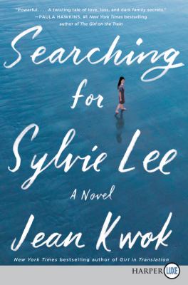 Searching for Sylvie Lee [large type] : a novel /