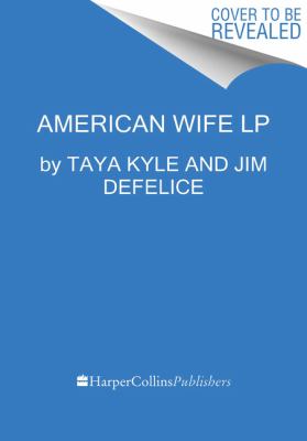 American wife [large type] : love, war, faith, and renewal /
