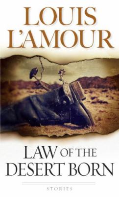 Law of the desert born /