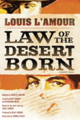 Law of the desert born : a graphic novel /