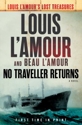 No traveller returns : a novel /