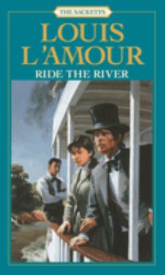 Ride the river : a novel /