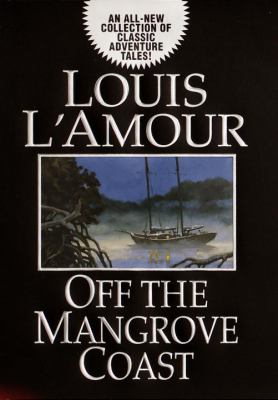 Off the Mangrove Coast /