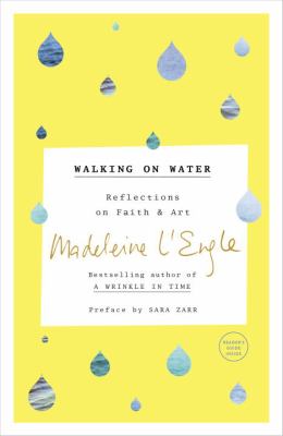Walking on water : reflections on faith & art /